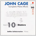 Cage / Schleiermacher - Complete Piano Music 10: Etcetera - Music CD