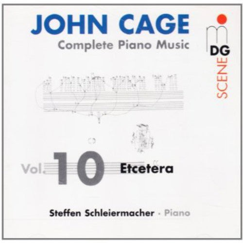 Cage / Schleiermacher - Complete Piano Music 10: Etcetera - Music CD