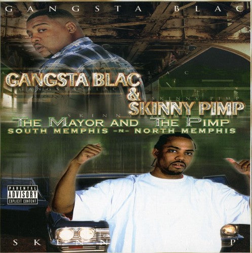 Gangsta Blac & Skinny Pimp - Mayor & The Pimp - Music CD