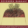 Banhart,devendra - Oh Me Oh My: Way The Day Goes Christmas Spirit - Music CD