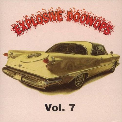 Explosive Doo Wops 7 / Various - Explosive Doo Wops 7 / Various - Music CD