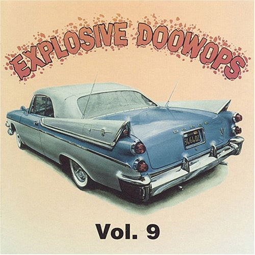 Explosive Doo Wops 9 / Various - Explosive Doo Wops 9 / Various - Music CD