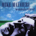 Mainieri,mike - Wanderlust - Music CD