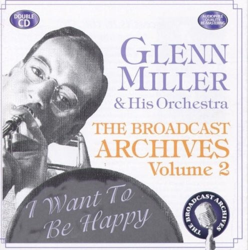 Miller,glenn & His Orchestra - Broadcast Archives 2 - Music CD