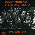 Moreno,buddy - Buddy Moreno & His Orchestra 1947 & 1949 - Music CD