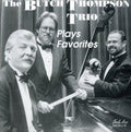 Thompson,butch - Plays Favorites - Music CD