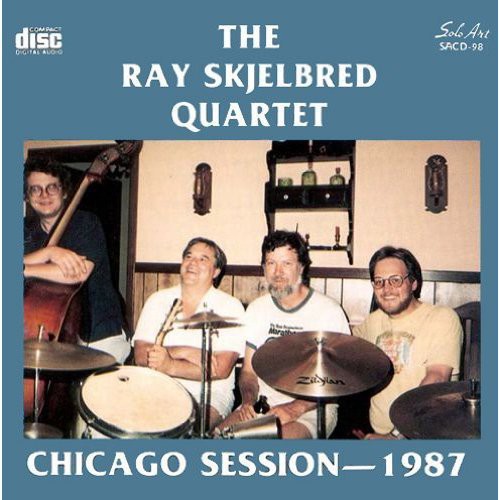 Skjelbred,ray - Chicago Session-1987 - Music CD
