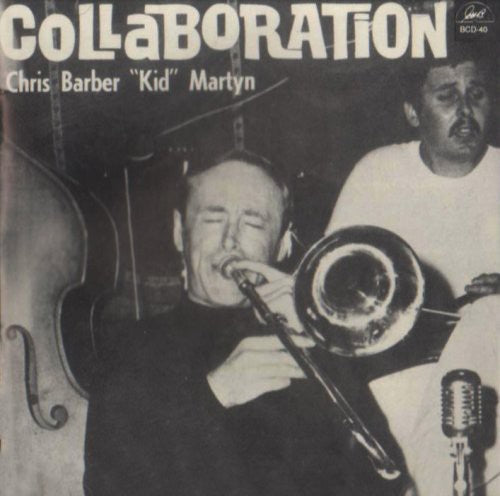 Barber,chris / Martyn,barry - Collaboration - Music CD