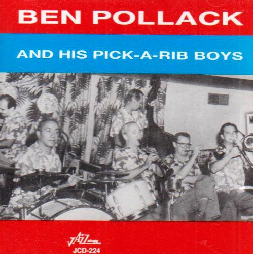 Pollack,ben Pick-a-rib Boys - Ben Pollack Pick-a-rib Boys - Music CD