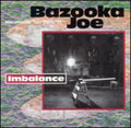 Bazooka Joe - Imbalance - Music CD