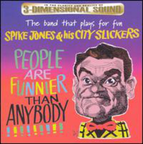 Jones,spike - People Are Funnier Than Anybody - Music CD