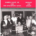 Vache,warren & The Syncopatin Seven - Swingin & Singin - Music CD