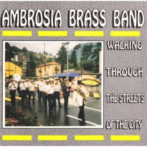 Ambrosia Brass Band - Walking Through The Streets Of The City - Music CD
