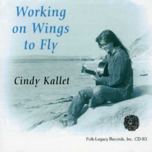 Kallet,cindy - Working On Wings To Fly - Music CD