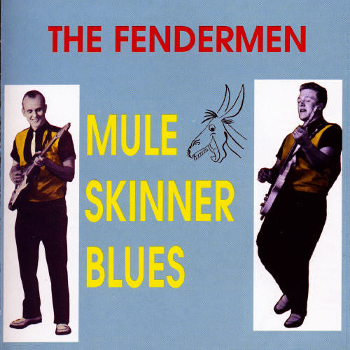 Fendermen - Muleskinner Blues - Music CD
