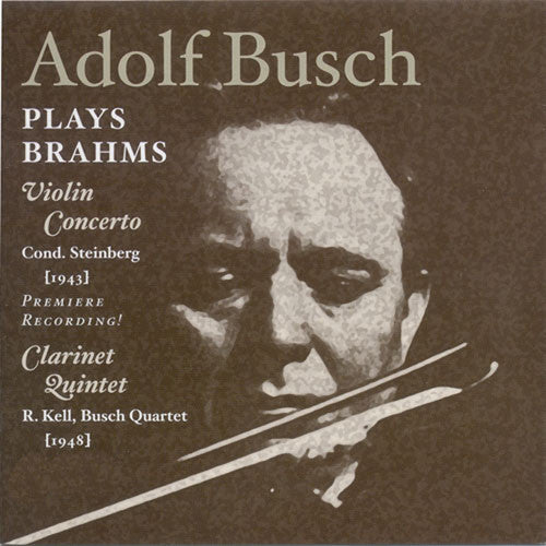 Brahms / Busch / Kell - Adolf Busch Plays Brahms - Music CD