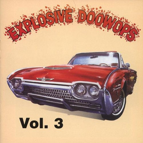 Explosive Doo Wops 3 / Various - Explosive Doo Wops 3 / Various - Music CD