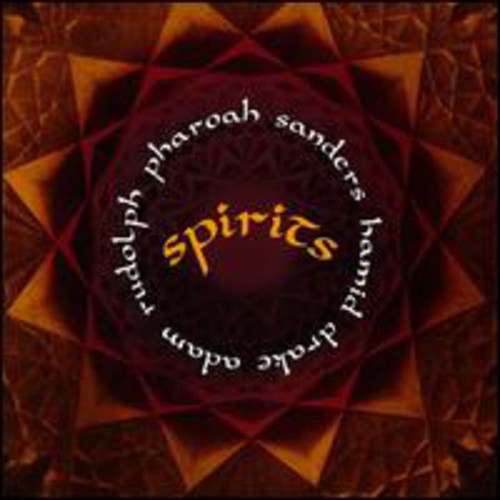 Sanders,pharoah / Rudolph,adam / Drake,hamid - Spirits - Music CD