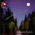 Ensemble Galilei - Following The Moon - Music CD