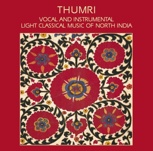 Thumri: Classical Music Of North India / Various - Thumri: Classical Music Of North India / Various - Music CD