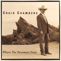 Chambers,craig - Where The Pavement Ends - Music CD