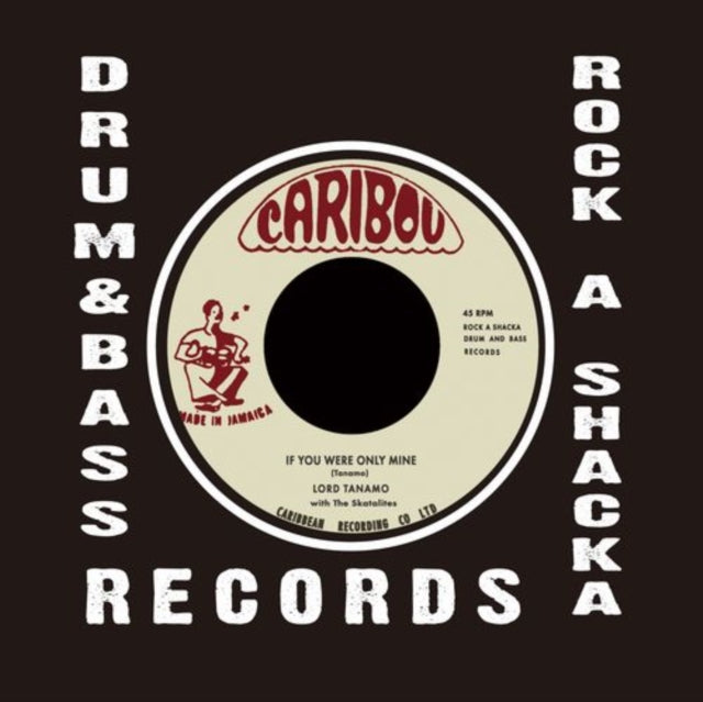 Lord Tanamo - If You Were Only Mine - 7 Inch Vinyl