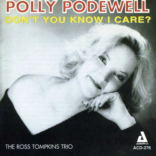 Podewell,polly - Don't You Know I Care - Music CD