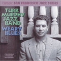 Murphy,turk - Weary Blues - Music CD