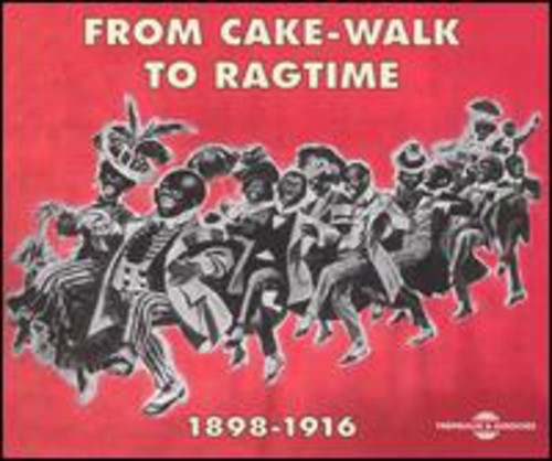 From Cake-walk To Ragtime 1898-1916 / Various - From Cake-walk To Ragtime 1898-1916 / Various - Music CD
