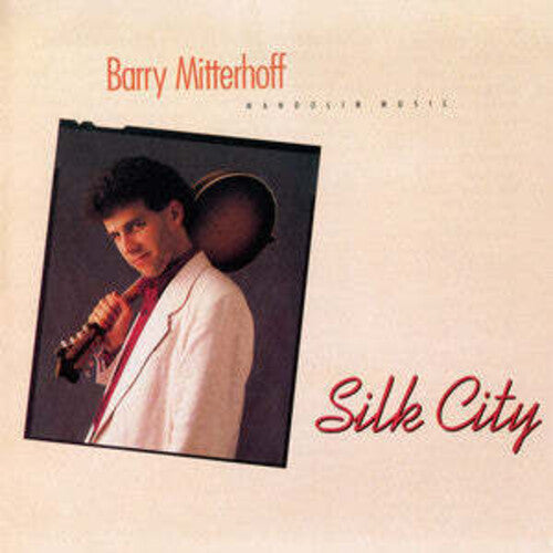 Mitterhoff,barry - Silk City - Music CD