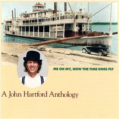 Hartford,john - Me Oh My How The Time Does Fly - Music CD