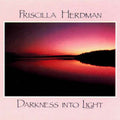 Herdman,priscilla - Darkness Into Light - Music CD