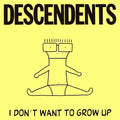 Descendents - I Don't Want To Grow Up - Vinyl Record