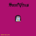 Saint Vitus - Born Too Late - Music CD