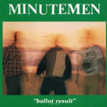 Minutemen - Ballot Results - Music CD