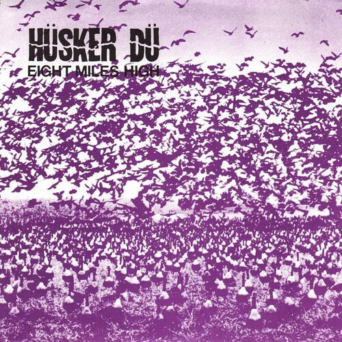 Husker Du - 8 Miles High - Vinyl Record