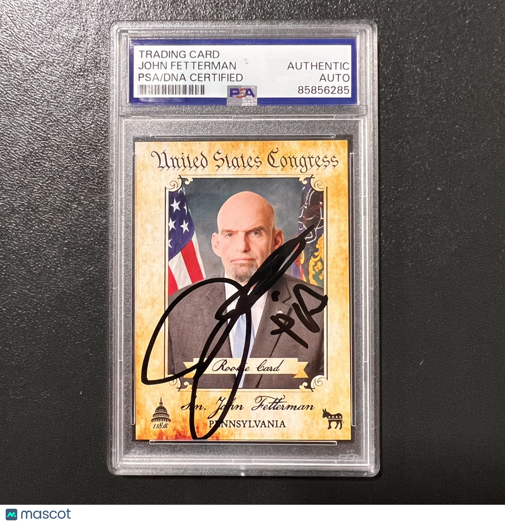 2023 Fascinating Cards John Fetterman 76/535 Signed Card Auto PSA Slabbed