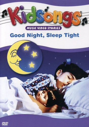 Kidsongs: Good Night Sleep Tight - Kidsongs: Good Night Sleep Tight - DVD