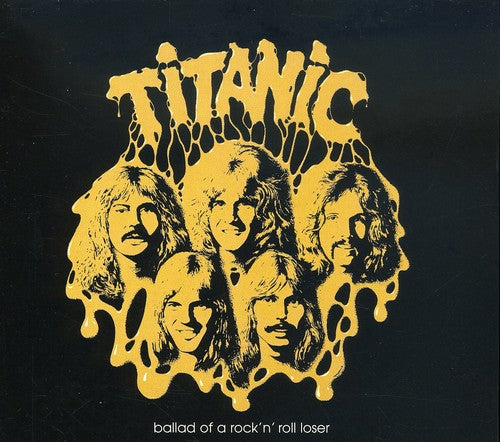 Titanic - Ballad Of A Rock'n'roll Loser - Music CD