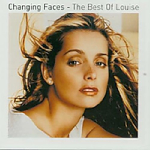 Louise - Changing Faces: Best Of Louise - Music CD