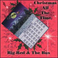 Big Red & Bus - Christmas All The Time - Music CD