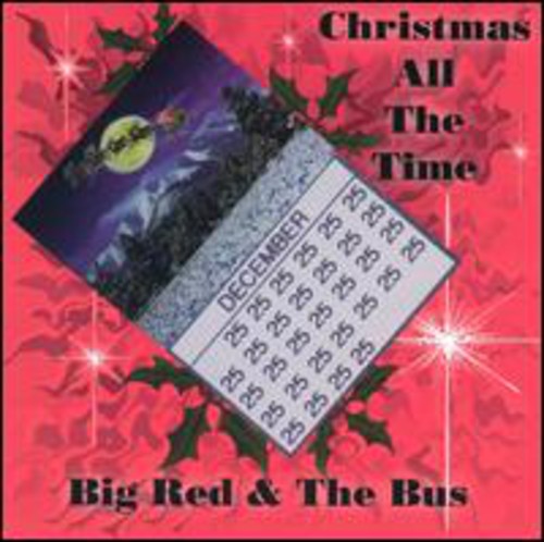 Big Red & Bus - Christmas All The Time - Music CD
