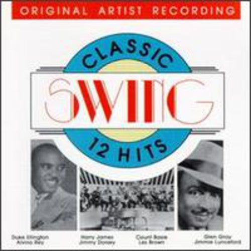 Classic Swing: 12 Hits / Various - Classic Swing: 12 Hits / Various - Music CD