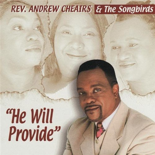 Cheairs,andrew / Songbirds - He Will Provide - Music CD