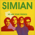 Simian - We Are Your Friends - Music CD