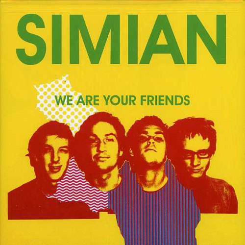 Simian - We Are Your Friends - Music CD