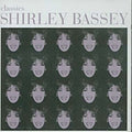 Bassey,shirley - Classics - Music CD