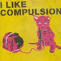 Compulsion - I Like Compulsion & Compulsion - Music CD