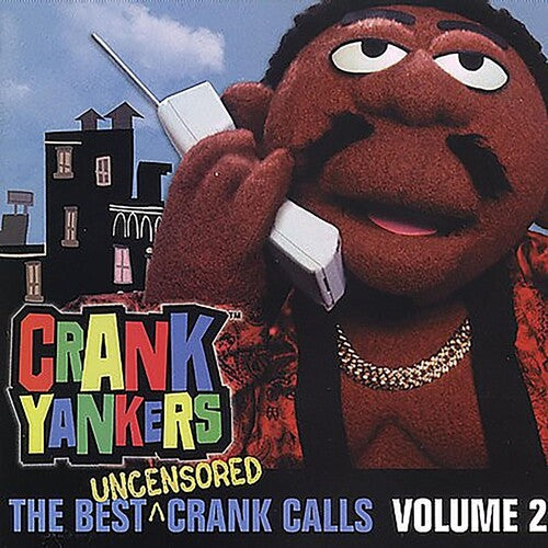 Crank Yankers - Best Uncensored Crank Calls 2 - Music CD