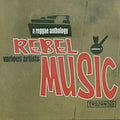 Rebel Music-reggae Anthology / Various - Rebel Music-reggae Anthology / Various - Music CD